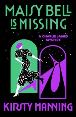 Maisy Bell Is Missing (Charlie James Mystery)