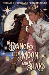 To Dance The Moon And Stars