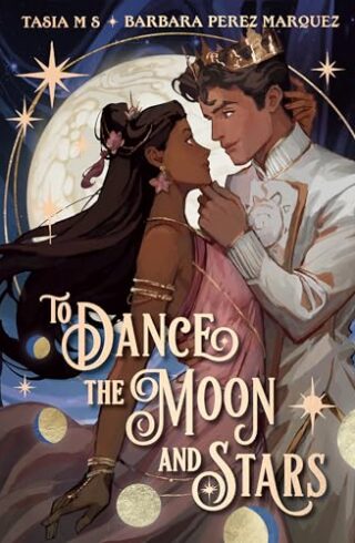 To Dance The Moon And Stars