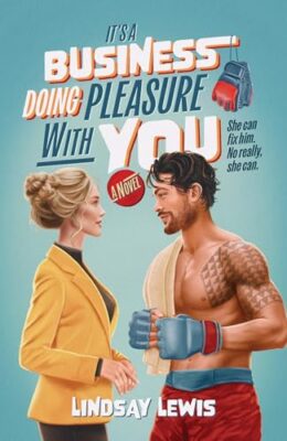 It’s A Business Doing Pleasure With You