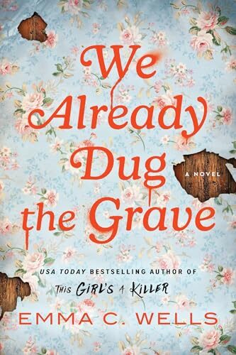 We Already Dug The Grave