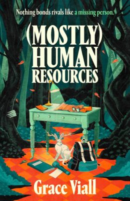 (Mostly) Human Resources (Entity Case Files #1)