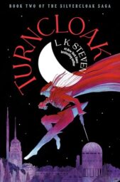 Turncloak (The Silvercloak Saga #2)