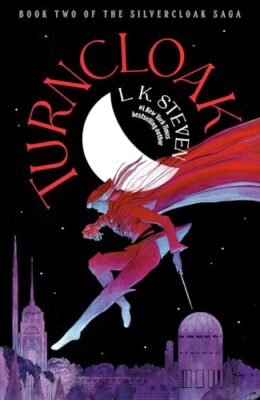 Turncloak (The Silvercloak Saga #2)