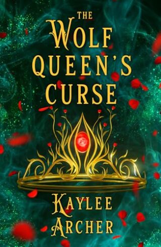 The Wolf Queen’s Curse (Witch Of The Wolves #2)