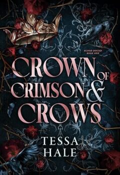 Crown Of Crimson And Crows (Blood Bound #1)