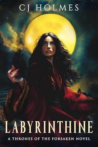 Labyrinthine (Thrones Of The Forsaken #1)