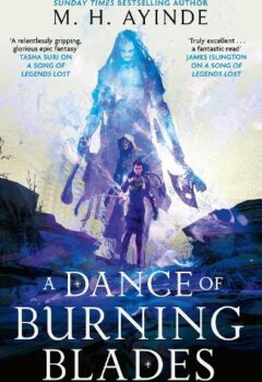 A Dance Of Burning Blades (Invoker Trilogy #2)
