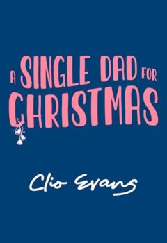A Single Dad For Christmas