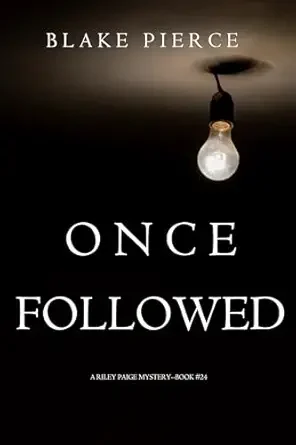 Once Followed (Riley Paige #24)