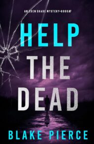 Help The Dead (Eden Shade #7)