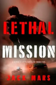 Lethal Mission (Derek Vesper #5)