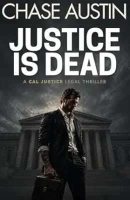 Justice is Dead (Cal Justice #1)