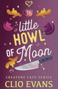 Little Howl Of Moon (Creature Cafe #16)