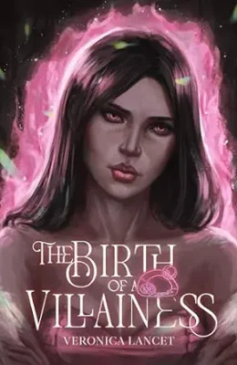 The Birth of a Villainess (Barbi & the Villain #3)