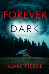 Forever Dark (Selena Raven #1)