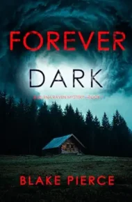 Forever Dark (Selena Raven #1)