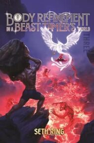 Body Refinement in a Beast Tamer’s World (Body Refinement In A Beast Tamer’s World #3)