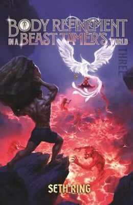 Body Refinement in a Beast Tamer’s World (Body Refinement In A Beast Tamer’s World #3)