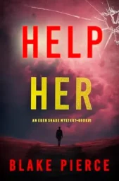 Help Her (Eden Shade #1)
