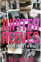 Jupiter Reeves: Origin Story