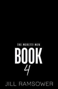The Moretti Men, Book 4 (Moretti Men #4)