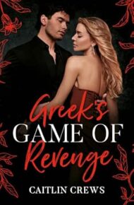 Greek’s Game of Revenge (Hot, Greek and God-Like #2)