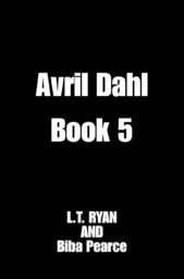 Avril Dahl Book 5