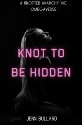 Knot to be hidden (Knotted Anarchy MC #2)