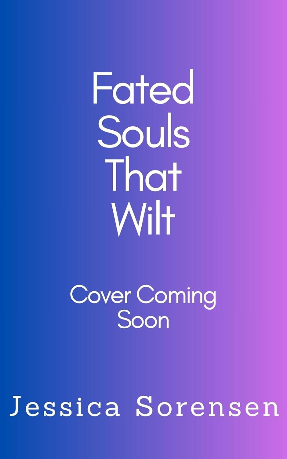Fated Souls That Wilt (Hollow Hearts The Bleed #2)
