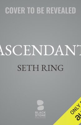 Ascendant (Tower #12)