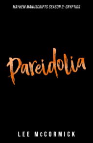 Pareidolia (Mayhem Manuscripts Season 2)