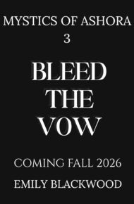 Bleed The Vow (Mystics of Ashora #3)