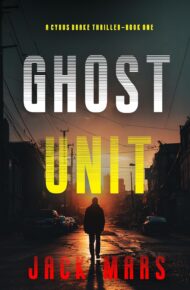 Ghost Unit (Cyrus Drake #1)