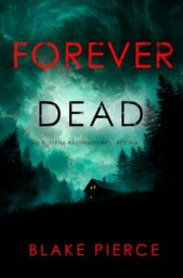 Forever Dead (Selena Raven #4)