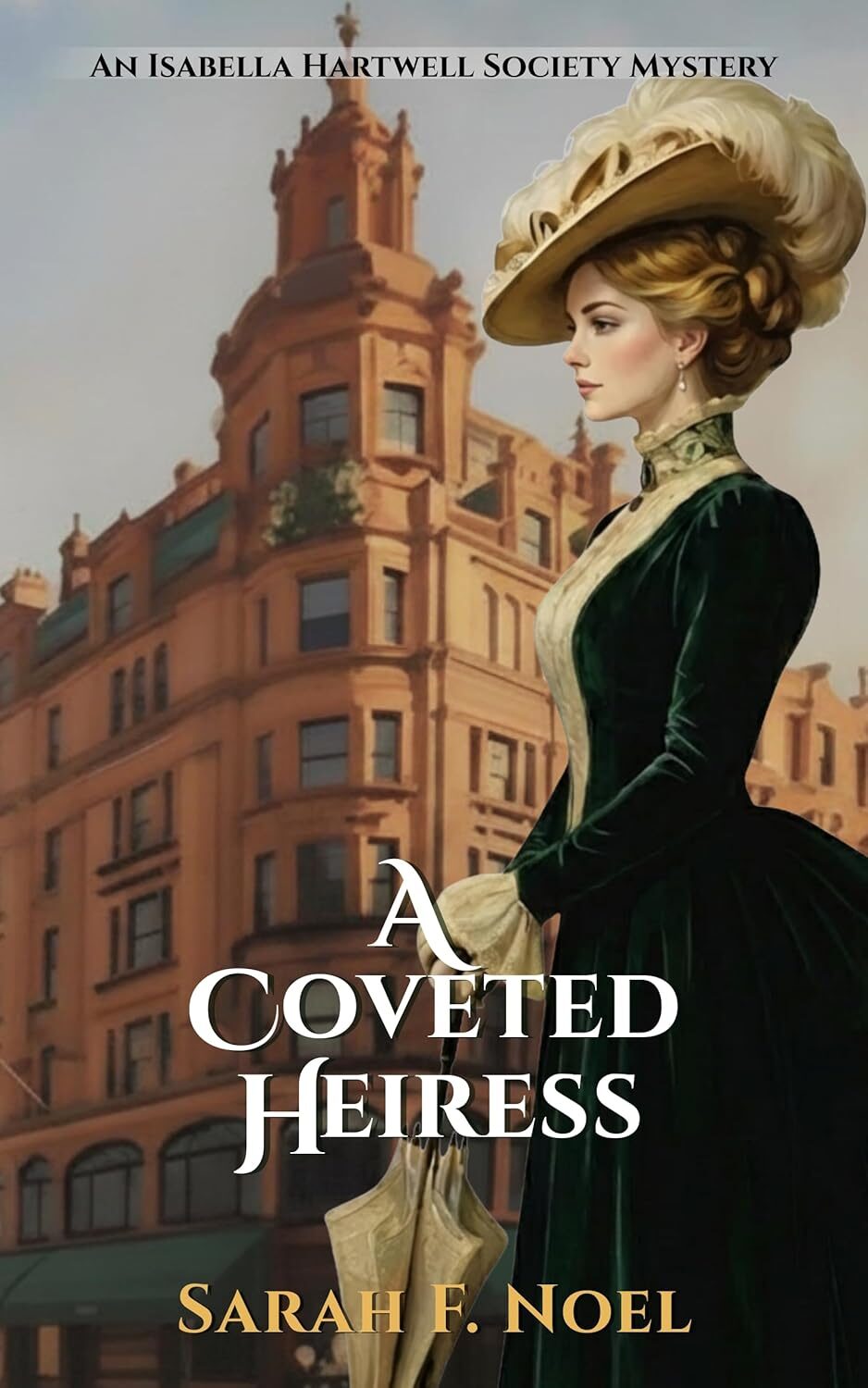 A Coveted Heiress (The Isabella Hartwell Society Mysteries #2)