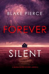 Forever Silent (Selena Raven #6)