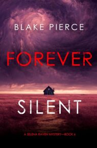Forever Silent (Selena Raven #6)