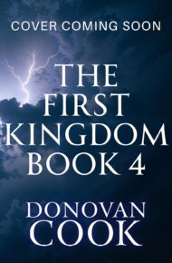The First Kingdom 4 (First Kingdom #4)