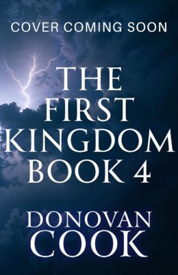 The First Kingdom 4 (First Kingdom #4)