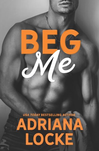 Beg Me (Play Me #5)