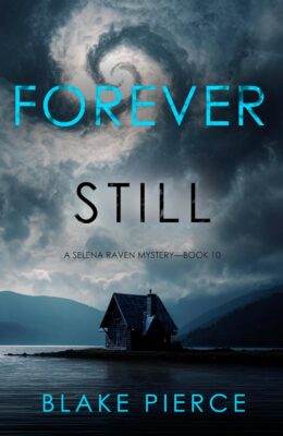 Forever Still (Selena Raven #10)