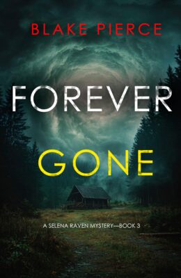 Forever Gone (Selena Raven #3)