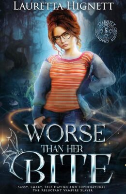 Worse Than Her Bite (Eternity College Chronicles #5)