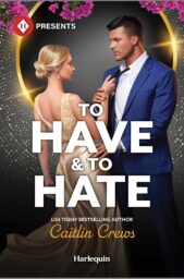To Have & To Hate (A Very Italian Scandal #1)