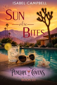 The Sun Also Bites (Penelope Covens Mystery #1)
