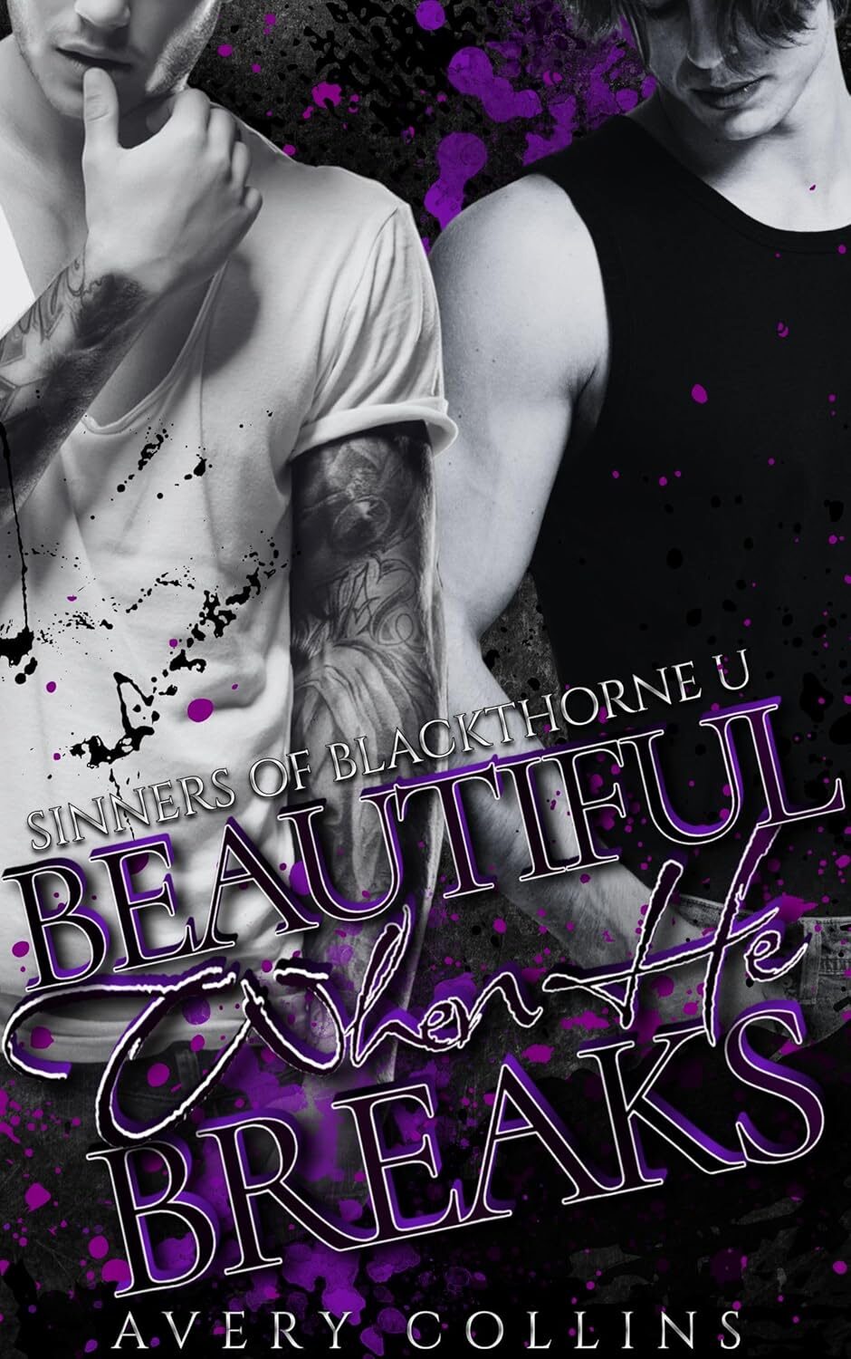 Beautiful When He Breaks (Sinners of Blackthorne U #5)