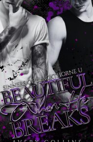 Beautiful When He Breaks (Sinners of Blackthorne U #5)