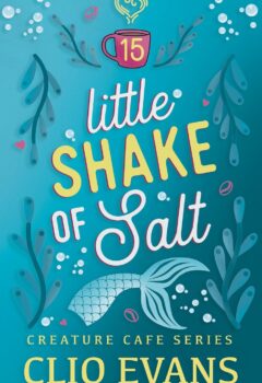 Little Shake Of Salt (Creature Cafe #15)