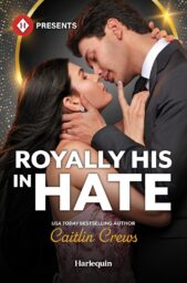 Royally His in Hate (Crowned by Christmas #1)